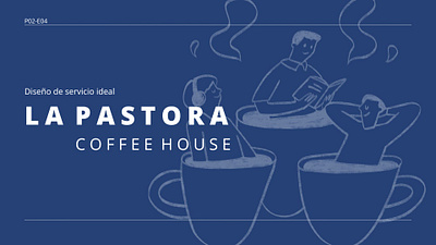 La Pastora - Diseño de Servicio analisis blueprint diseño diseño de servicio identidad servicio usuario vaje de usuario