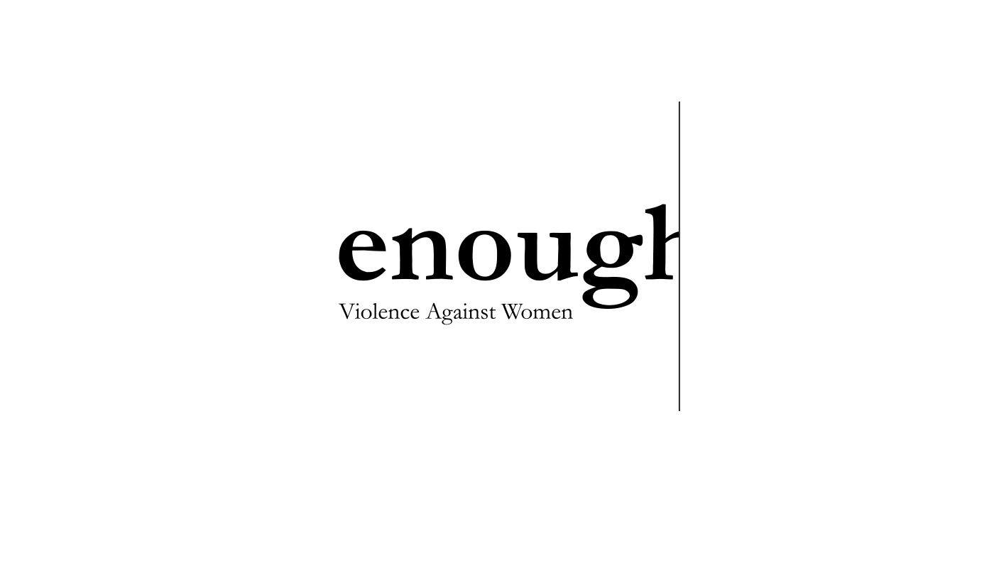 Enough Violence Against Women against violence branding campaign graphic design logo logo design logotype stop violence typography