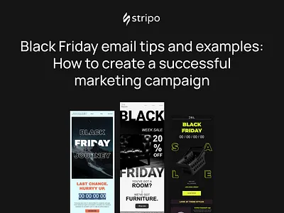 Black Friday email tips and examples: How to create a successful design email email builder email campaign email design email marketing email newsletter email templates html email stripo email ux design web design