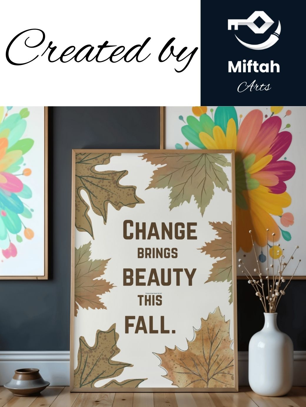 “Autumn Leaves Wall Art – Changes Bring Beauty” autumnart canvaart digitalwallart falldecor homeart inspirationalquote leavesart minimalistwallart seasonalprint typographydesign