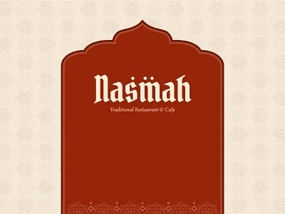 Nasmah Branding — Tradition Blended with Comfort branddesign branddesigner brandguidelines brandidentity branding cafebranding creativebranding designinspiration designshowcase dribbble foodbranding logodesign modernbranding restaurantbranding traditionaldesign typography visualidentity