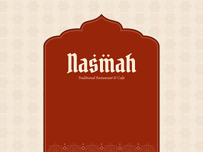 Nasmah Branding — Tradition Blended with Comfort branddesign branddesigner brandguidelines brandidentity branding cafebranding creativebranding designinspiration designshowcase dribbble foodbranding logodesign modernbranding restaurantbranding traditionaldesign typography visualidentity