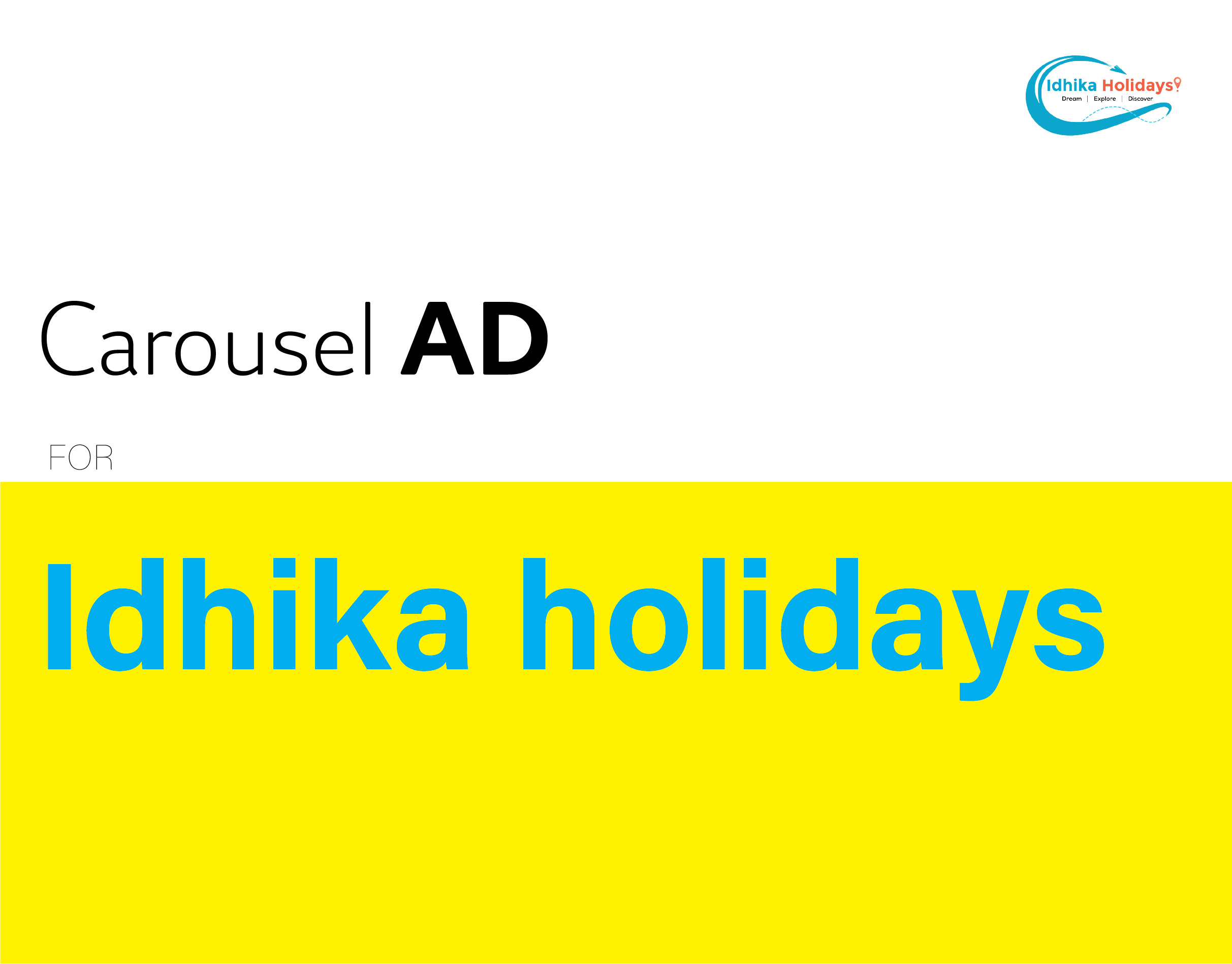 CAROUSEL FOR IDHIKA HOLIDAYS branding graphic design logo ui