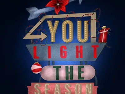 “You light the season” Holiday Retro Sign branding christmas design graphic design holiday illustration logo retrosign tutorial ty typography ui vector