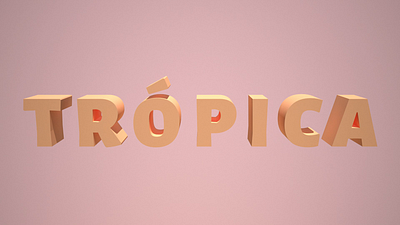 3D teaser - Trópica 3d animation branding cinema4d design graphic design illustration logo motion graphics render