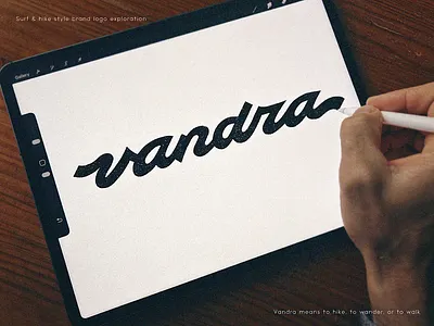 vandra: logotype exploration authentic branding calligraphy clothing custom flow graphic design handlettering hike lettering logo modern process procreate script surf type wordmark