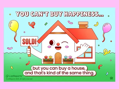 You Can’t Buy Happiness (But You Can Buy a Home) branding character illustration colorful colorful illustration design digital illustration editorial editorial illustration flat house housing illustration illustrator listreports real estate vector
