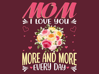 Mother's day t-shirt design graphic design mom and son mom t shirt mothers mothers day t shirt design t shirt design tshirts typography vector ware