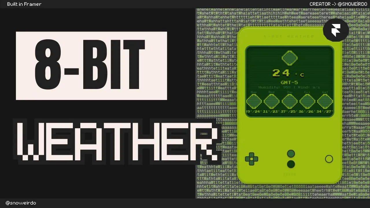 Framer Weather Station Pixelated Component - 8 Bit Gamestyle 8bit component custom dark mode degrees design framer framer component framer game framer website game game pixel gameboy graphic design pixel ui weather weather station website