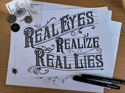 Real Eyes Realize Real Lies art hand lettering lettering typography