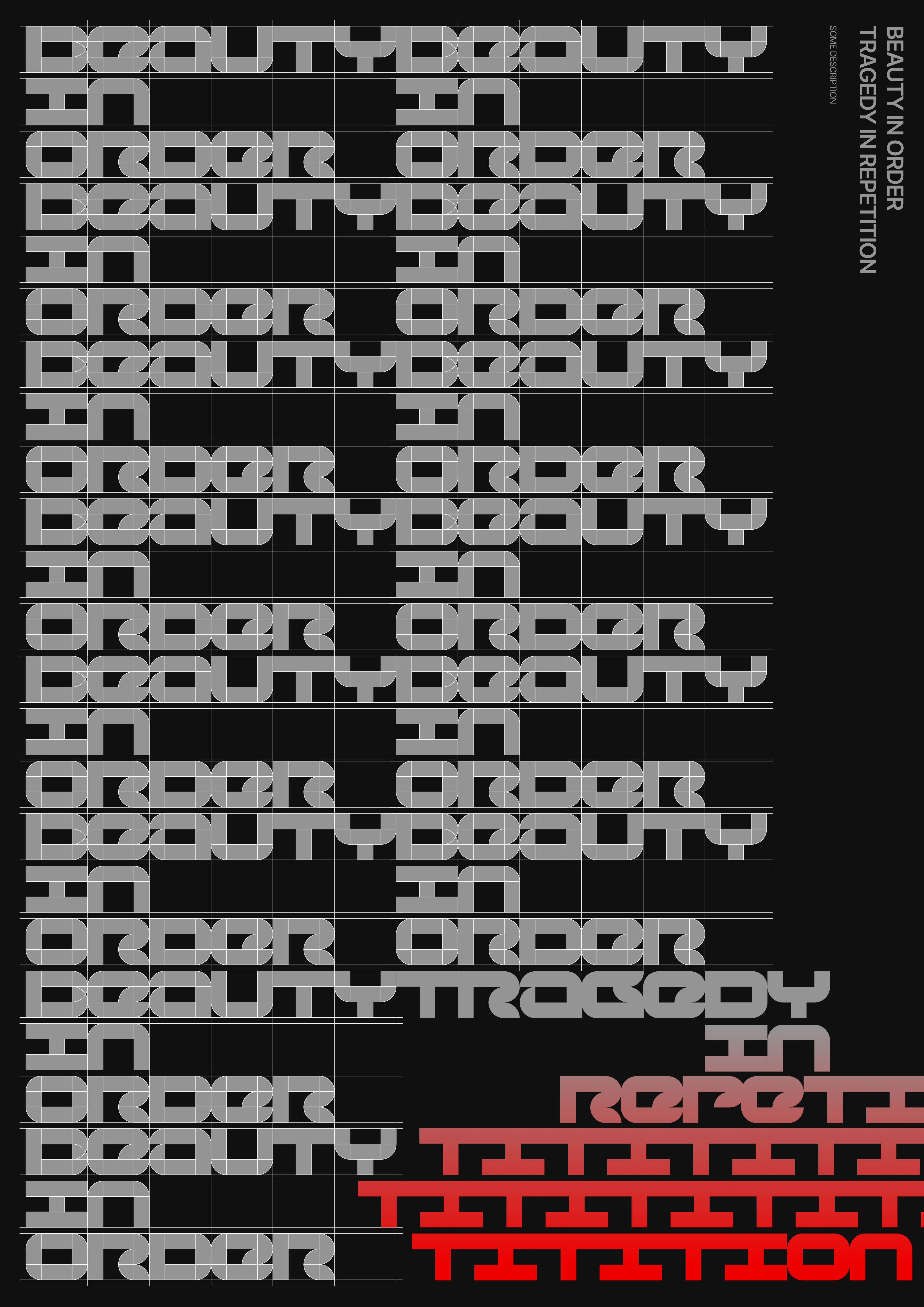 BEAUTY IN ORDER, TRAGEDY IN REPETITION grid minimal order typography vector