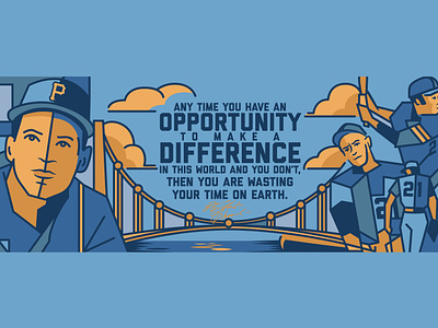 Any Time You Have An Opportunity To Make A Difference 21 Roberto