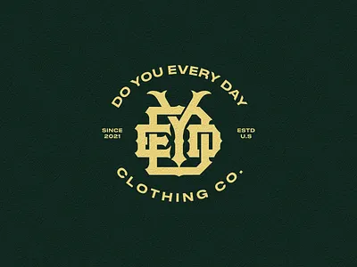 DYED. Logo Monogram Custom For Clothing Brand apparel branding badge logo brand mark branding clothing brand logo dribbble logo emblem logo fashioj branding graphic design logo logo design logoi inspiration monogram logo streetwear logo vintange logo