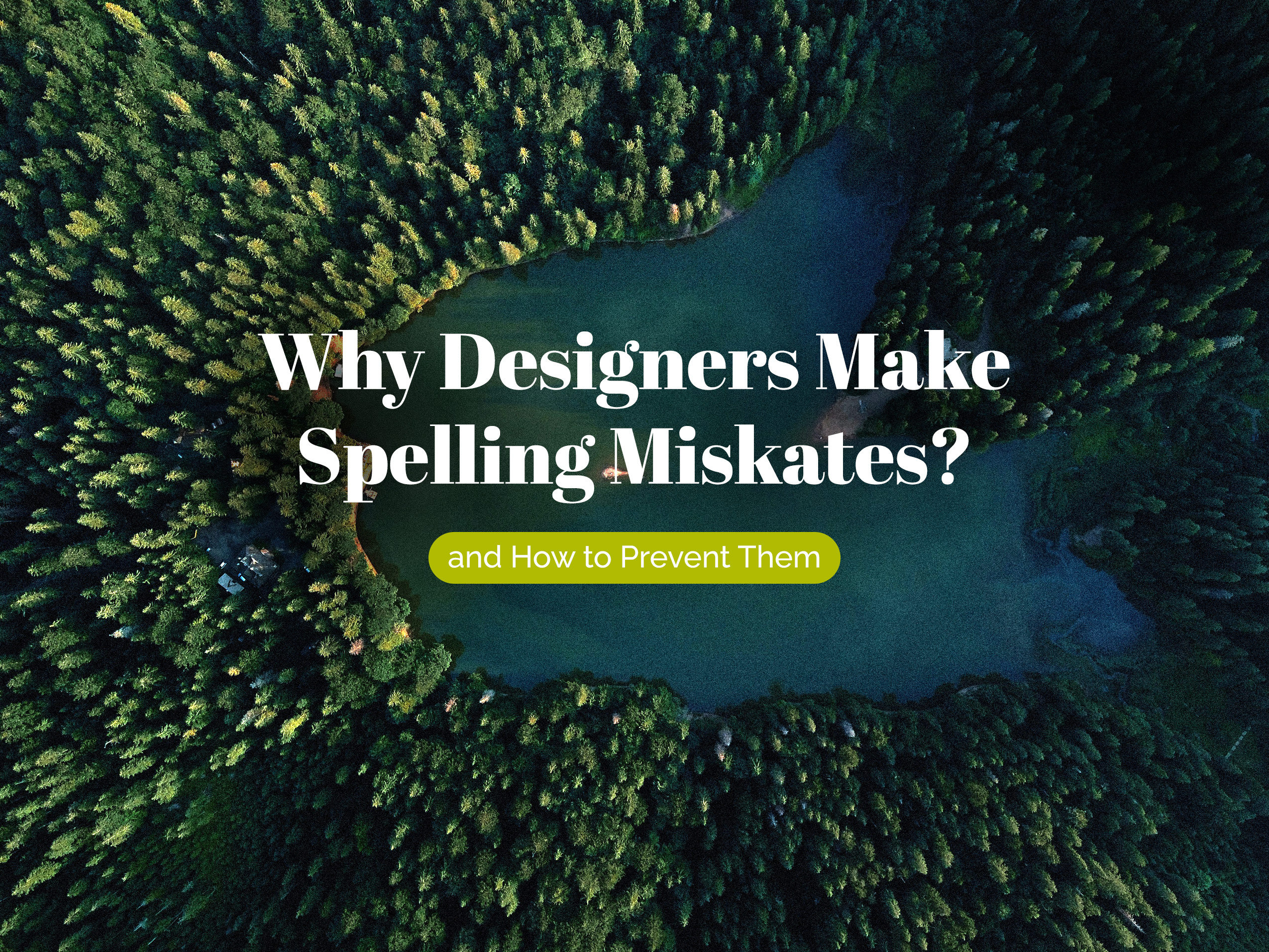 Do You Sometimes Think Your Spelling Sense Is Getting Worse? 3d animation branding graphic design logo motion graphics ui