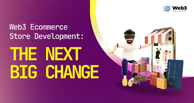 Web3 Ecommerce Store Development: The Next Big Change web3 ecommerce development web3developer web3development