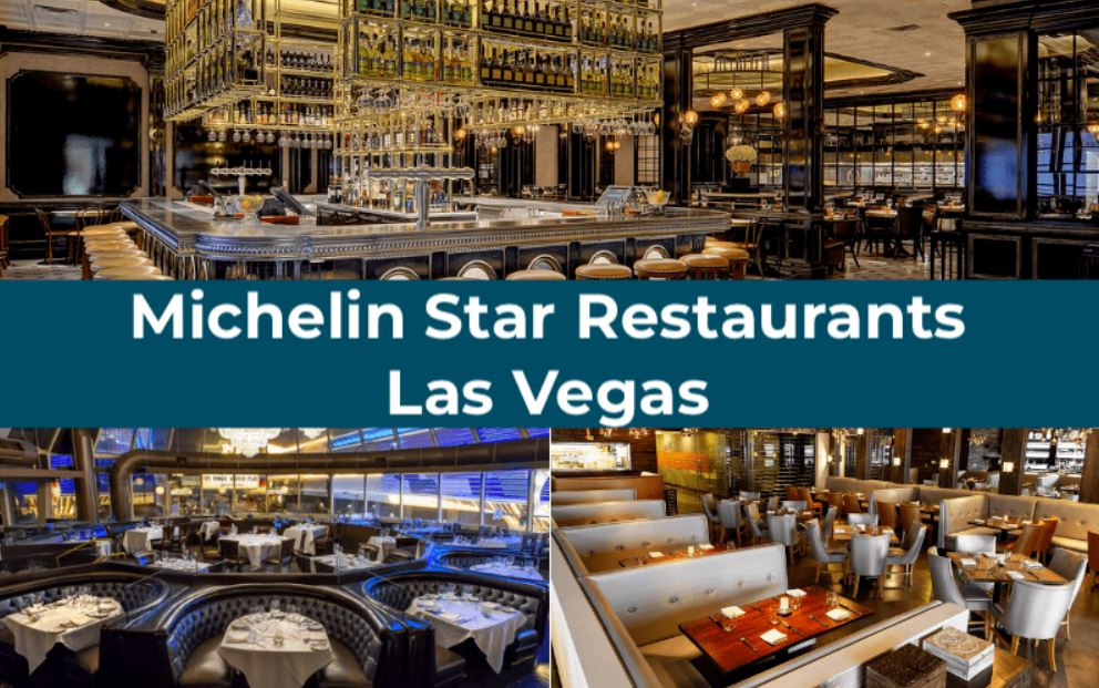 Top Rated Michelin Star Restaurants Las Vegas 2023 by Taylor Kitsch on