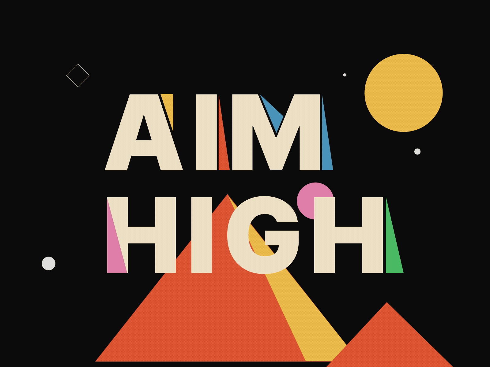Aim high abstract aim animation art art direction artwork branding graphic design high illustration motion motion graphics motivation product project shapes snappy type typography vector