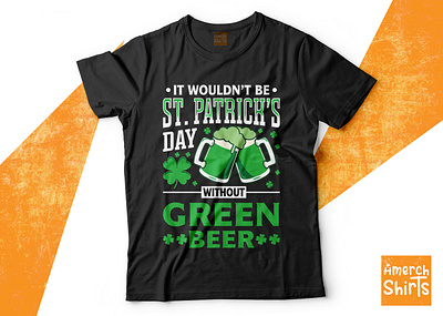 St. Patrick's Day T-Shirts Design branding bulk t shirt design custom t shirt design design graphic design green beer t shirt illustration logo retro t shirt design st patrick t shirt st patricks day st patricks day t shirts st patricks day t shirts funny stpatricks day stpatricks day beer t shirt t shirt design tshirts typography ui