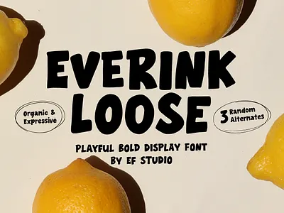 Everink Loose - Playful Bold Font alternates bold branding creative display editorial expressive font graphic headline identity lettering menu modern opentype organic packaging playful poster typography
