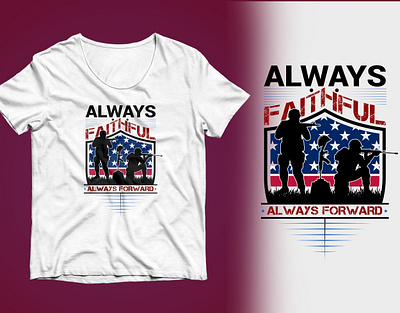 USA T-Shirt Design & Always Faithful Always Forward tshirt