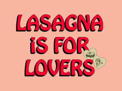 Lasagna is for lovers food illustration illustration lasagna mnnfrr valentines vector