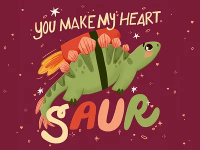 You Make My Heart Saur Dinosaur characters dinosaur flat graphic hand drawn hand lettering illustration space spot illustration typography valentines day vector
