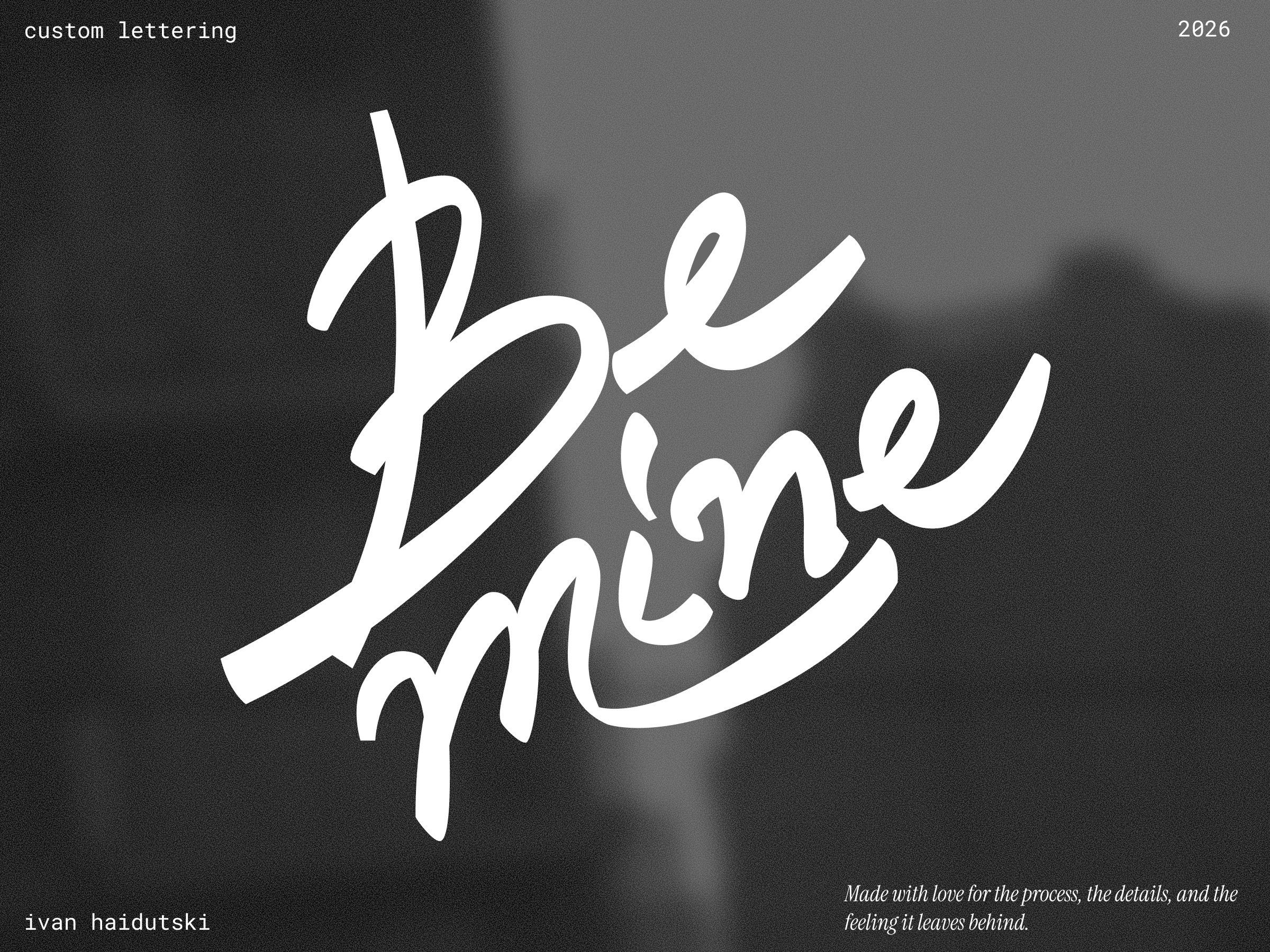 Be mine | Custom lettering brand design branding calligraphy design graphic design handlettering lettering logo type
