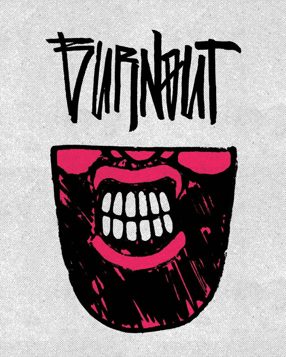 Burnout - Zine fanzine grind hustle illustration lettering texture trash typography zine