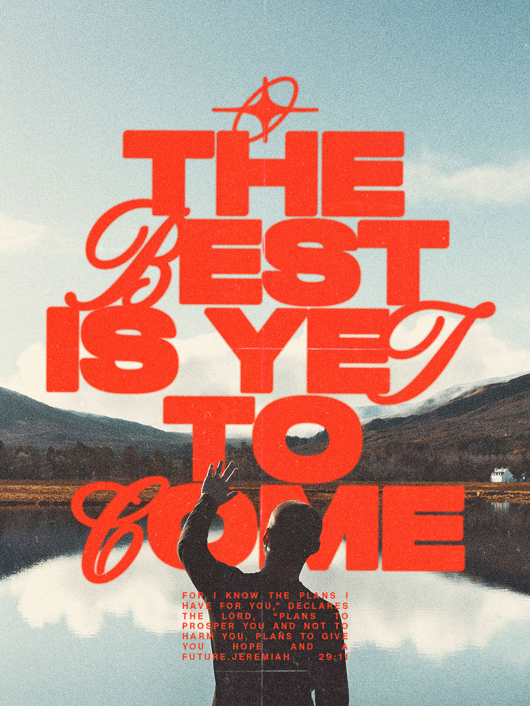 The Best Is Yet To Come | Christian Poster christian church editorial design god graphic design jesus poster sermon social media type design