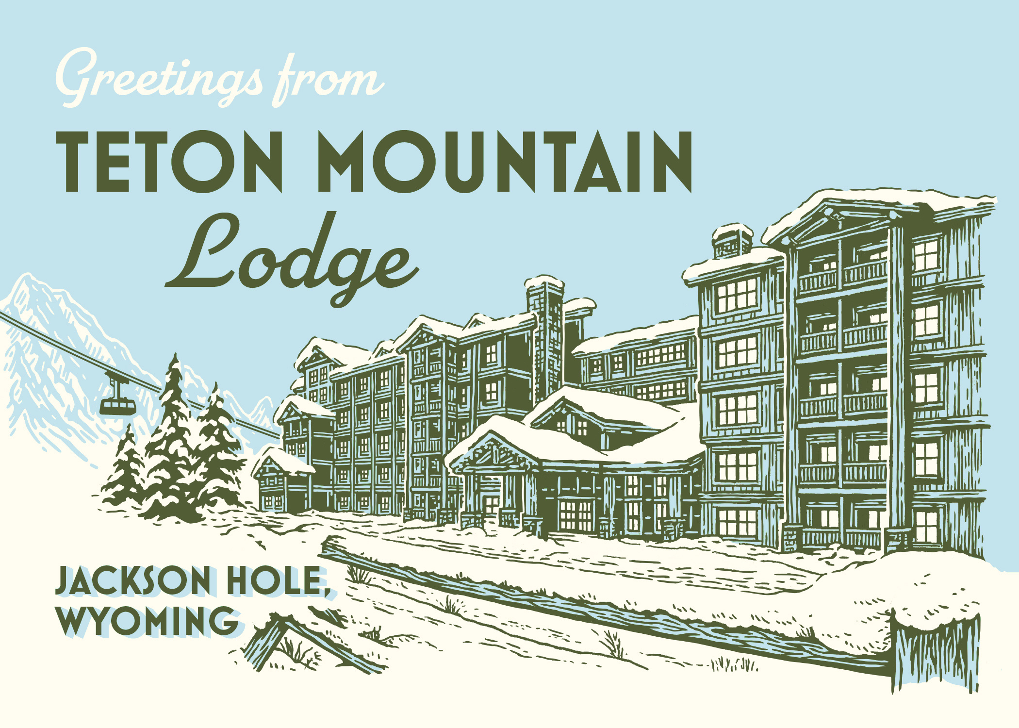 Teton Mountain Lodge Postcard 2d 2d design alpine brand brand design branding building design graphic design hospitality illustration nostalgia nostalgic postcard resort retro ski travel vintage