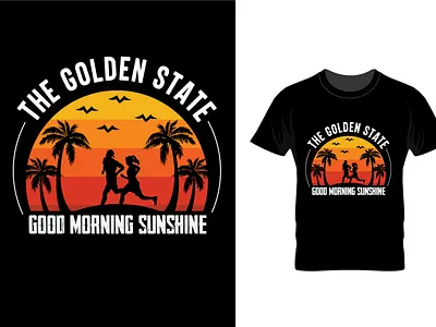 The golden state good morning sunshine branding design good morning graphic design illustration student student t shirt design t shirt graphic the typography