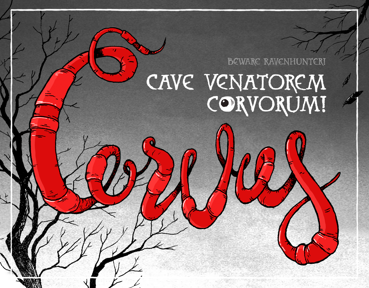 Cave Venatorem Corvorum! black design illustration ilookhoo ink