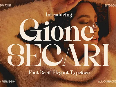 Gione SECARI Font Serif Elegant Typeface classic typography design grafis eleganttypography fashionfont font font elegant serif headline font modern classic timeless font typeface typography