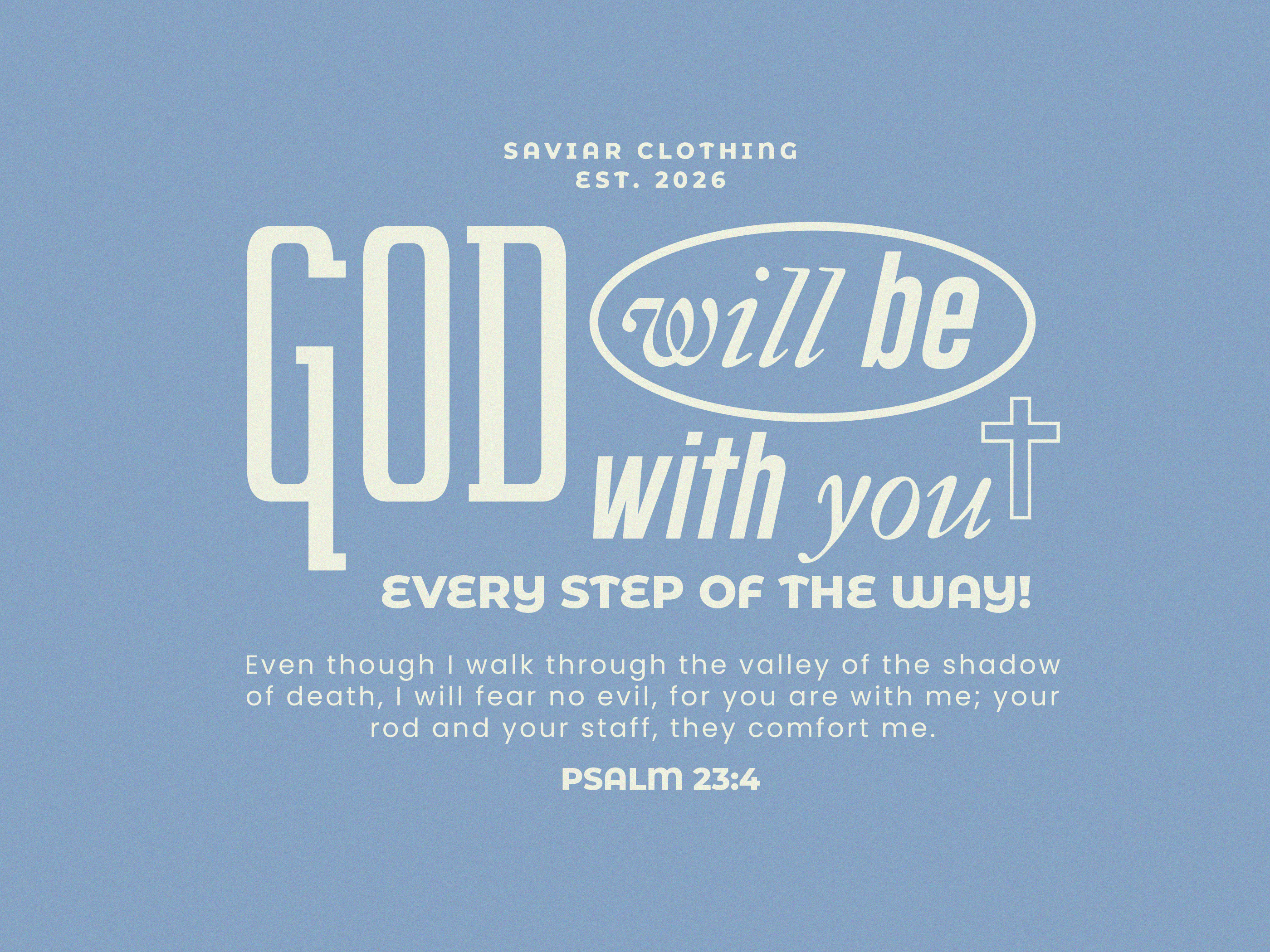 Christian Streetwear T-Shirt Design | Psalm 23 Typography branding christian christian apparel clothing clothing brand faith based graphic design streetwear tshirt tshirtdesign typography vintage