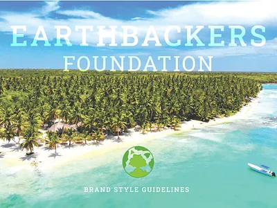 Earthbackers Foundation — Logo & Brand Style Guide a logo design branding earth logo flat bradning flat mark logo flat minimalist logo food logo green logo minimal branding minimal logo minimalist earth logo nature logo tree logo