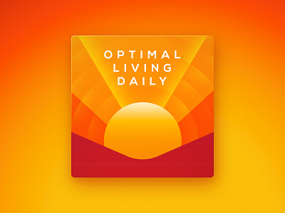 Optimal Living Daily apple featuring graphics apple podcasts branding illustration optimal living daily podcast podcast channel podcast cover sunrise