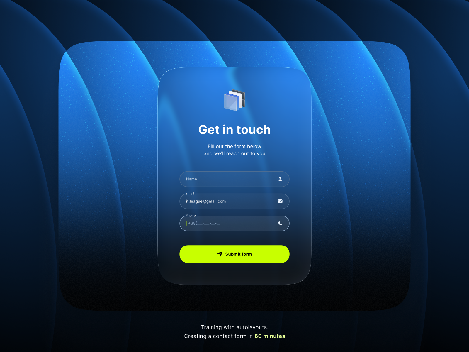Glassmorphism Contact Form — Auto Layout Practice auto layout contact form figma get in touch glassmorphism interface design minimal interface neon product design ui ui components user experience ux web design