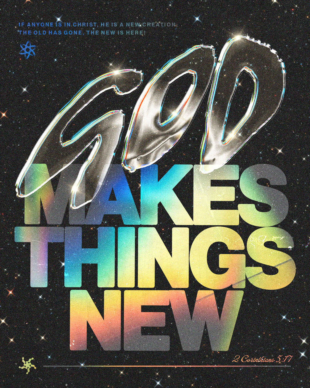 God Makes Things New | Christian Poster christian church editorial design god graphic design jesus poster sermon social media type design
