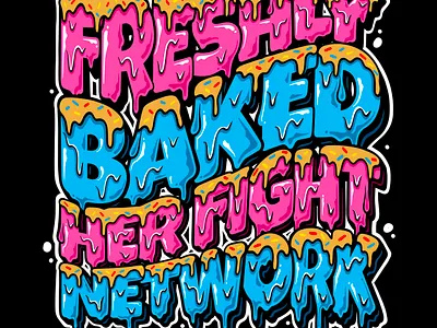 Freshly Baked baked custom custom lettering donut drippy graffiti graphic design lettering merch logo