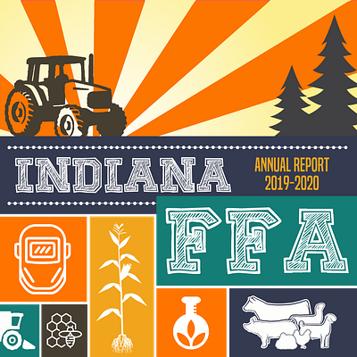Indiana FFA Foundation Annual Report 2019-2020 annual report graphic design