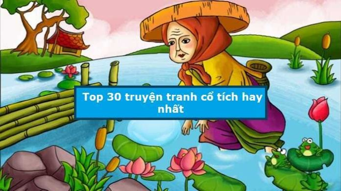 Truyện tranh cổ tích là món ăn tinh thần không thể thiếu trong thế giới trẻ thơ. Cùng đón xem những trang truyện thú vị, đẹp mắt và mang nhiều thông điệp ý nghĩa!