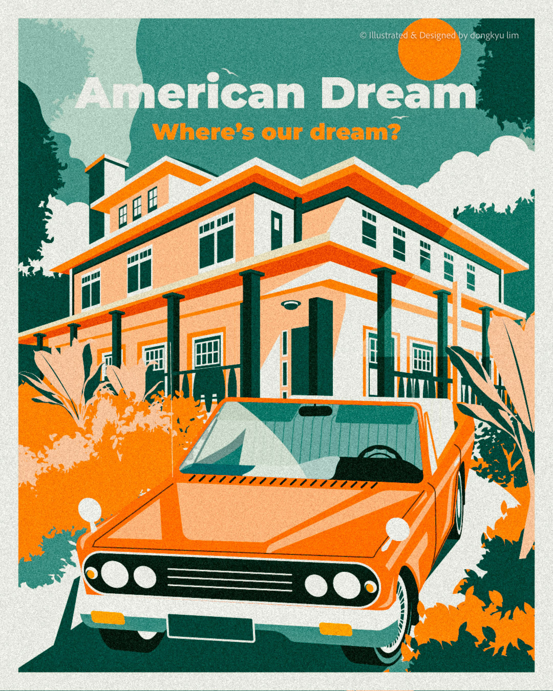 Where's our dream? american dream architecture graphic design illustration poster