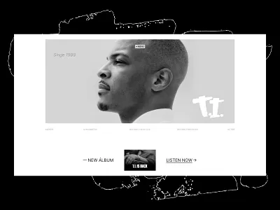 Hero Section - T.I. art directed branding clean design design editorial design graphic design hero section hiphop home page illustration minimalism music interface rapper t.i ui user interface web design