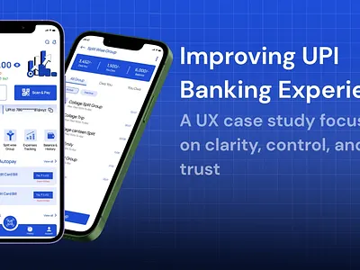 Improving UPI Banking Experience – UX Case Study app design banking app figma finance app financial dashboard fintech fintech app mobile banking mobile ui payment app product design ui design upi ux case study ux design