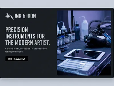 Ink & Iron,Premium Tattoo Supply Hero Design. branding dark ui ecommerce hero section landing page minimal design modern ui product design tattoo ui design ux design web design