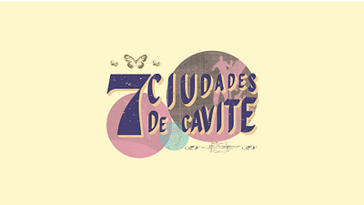 7 Ciudades De Cavite Illustration graphic design illustration lettering lettering design logo photoshop t shirt design tshirt type typography vector