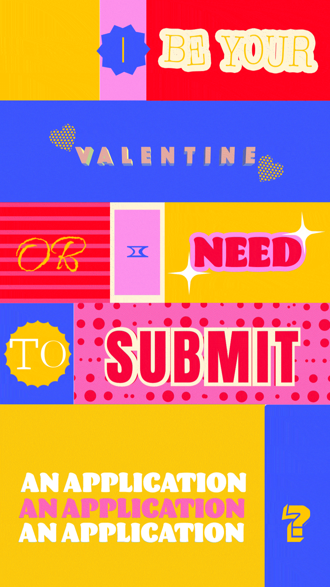 can i be your Valentine or do i need to submit an application ? aftereffects animation dribbble best shot motion motion design motion graphics motiongraphics typographic