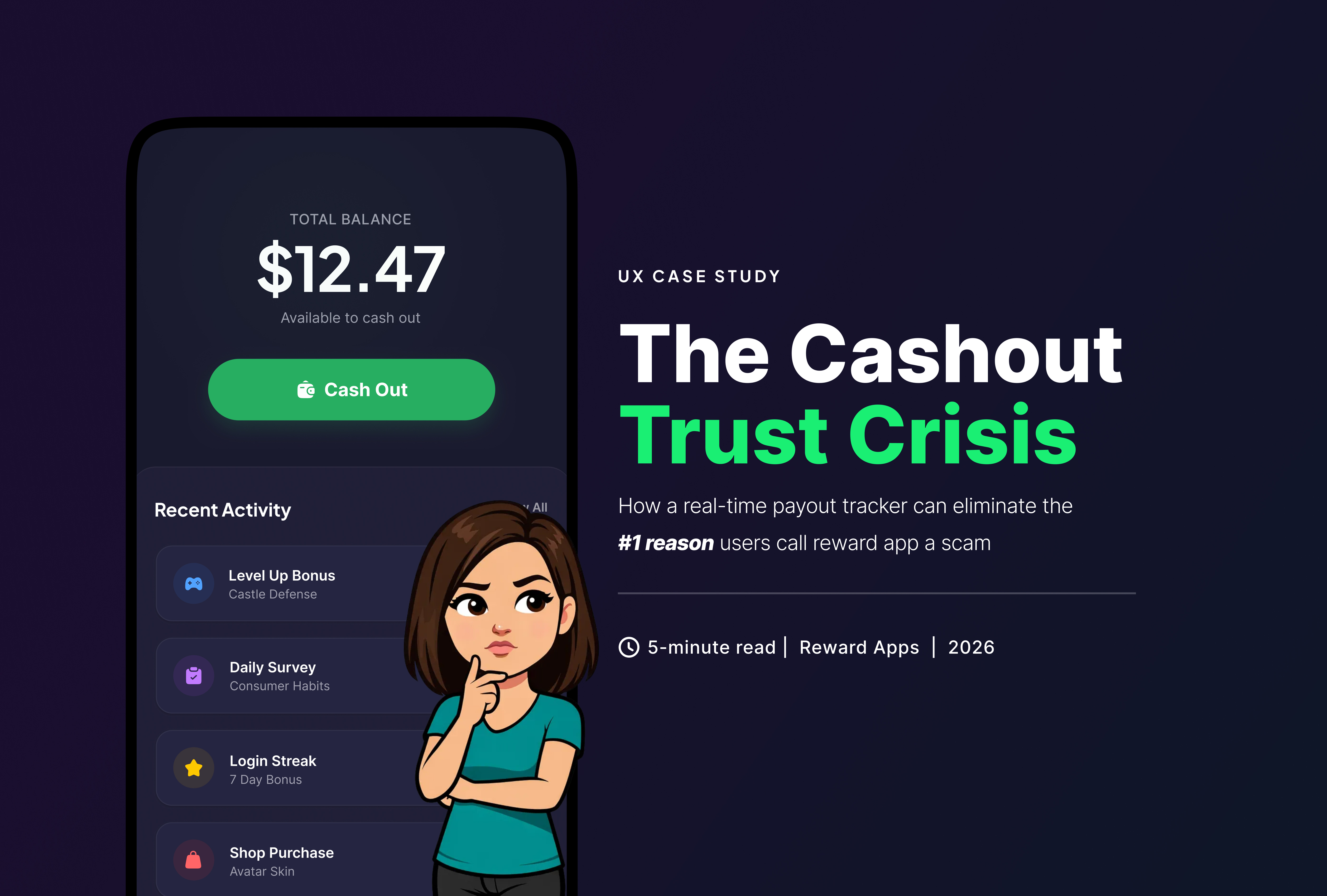 The Cashout Trust Crisis - UX Case Study case study cashout earn gift finance app fintech interface mobile mobile app design play games rewards survey app ui ux
