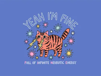 Yeah I'm FINE Neurotic Cat cat funny graphic design hand drawn illustration