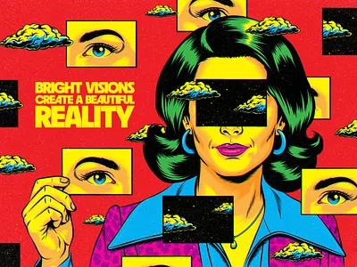 Bright visions create a beautiful reality colorful design dream illustration positive thinking psychedelic quote reality retro surrealism trippy typography vector vintage vision wisdom